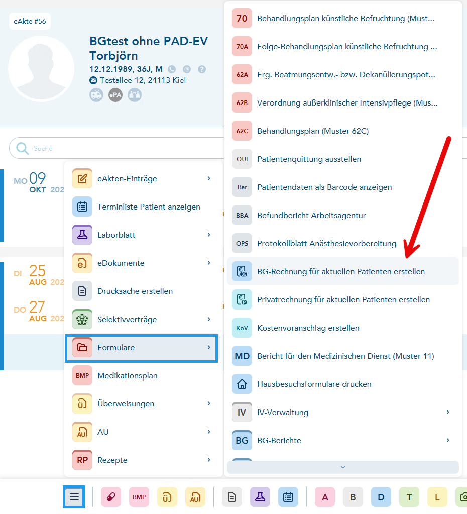Das Bild zeigt den Aufruf der BG-Einzelrechnung direkt vom Patienten aus über die Funktionsleiste. In der Funktionsleiste sind der Button zum Öffnen der Patientenvorgänge und ebenso der Menüpunkt Formulare blau umrandet. Ein roter Pfeil verweist auf den Menüpunkt BG-Rechnung für aktuellen Patienten erstellen