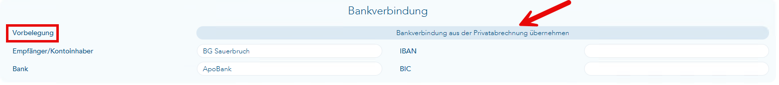 Das Bild zeigt den Bereich Bankverbindung, Vorbelgung ist rot umrandet und ein roter Pfeil verweist auf die Schaltfläche Bankverbindung aus der Privatrechnung übernehmen