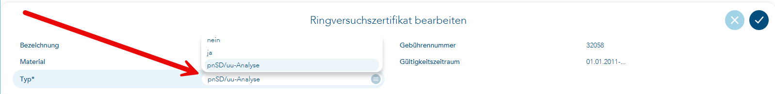 Das Bild zeigt die Eigene Liste im Vorgang Ringversuchszertifikate. Der Footer zum Bearbeiten ist unten am Rand geöffnet. Ein roter Pfeil verweist auf die Typ-Auswahl