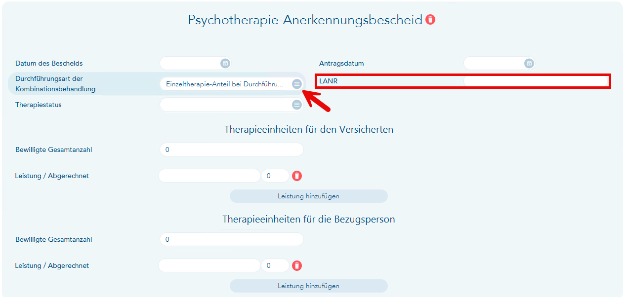 Das Bild zeigt den Eingabebereich zur Erfassung der Daten zum Anerkennungsbescheid. Ein roter Pfeil verweist auf den Auswahlbutton hinter dem Eingabefeld zur Auswahl der Durchführungsart und das Feld LANR ist rot umrahmt. Dies öffnet sich bei der Auswahl von der Durchführung mit einem weiteren Therapeuten und muss dann gefüllt werden.