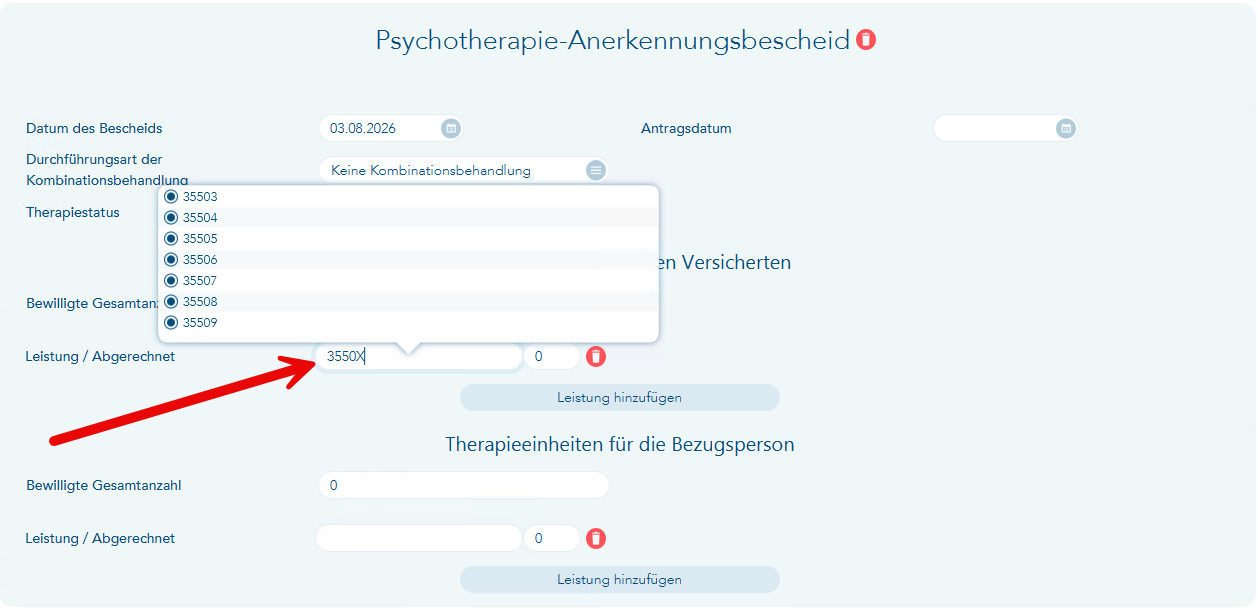 Das Bild zeigt den Eingabebereich zur Erfassung der Daten zum Anerkennungsbescheid. Ein roter Pfeil verweist auf das Eingabefeld der Leistung mit dem Eintrag 3550X und dem dann geöffneten Auswahlfenster mit den zur Auswahl stehenden Leistungsziffern