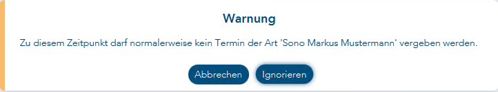 Warnung das normalerweise kein Termin vergeben werden darf