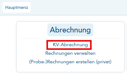 Hauptmenü Aufruf KV-Abrechnung